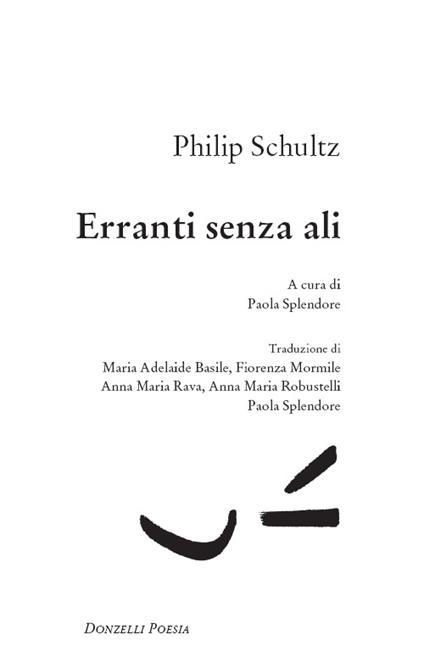 Erranti senza ali - Philip Schultz,Paola Splendore - ebook