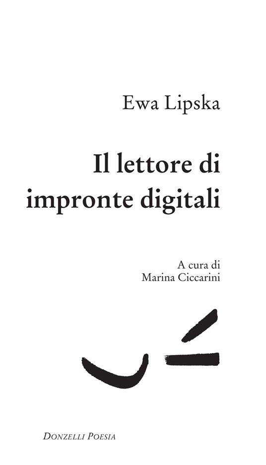 Il lettore di impronte digitali - Ewa Lipska,Marina Ciccarini - ebook