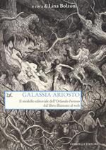 Galassia Ariosto. Il modello editoriale dell'«Orlando Furioso» dal libro illustrato al web