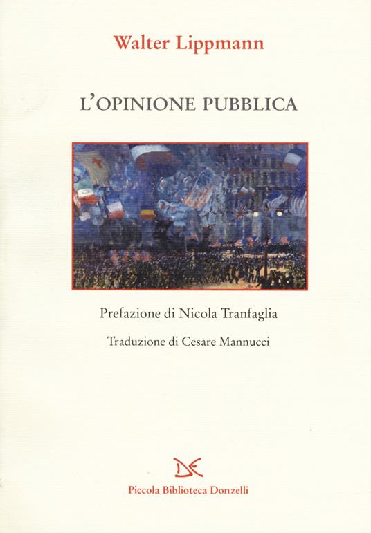 L' opinione pubblica. Nuova ediz. - Walter Lippmann - copertina