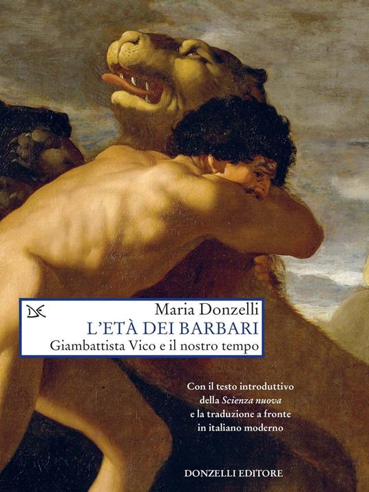 L' età dei barbari. Giambattista Vico e il nostro tempo - Maria Donzelli - ebook