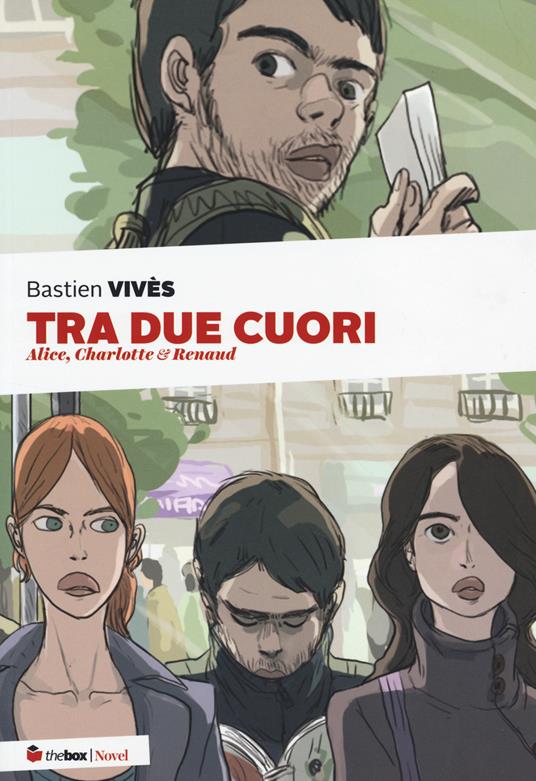 Tra due cuori. Alice, Charlotte & Renaud - Bastien Vivès - copertina