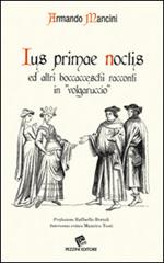 Ius primae noctis ed altri boccacceschi racconti in «volgaruccio»