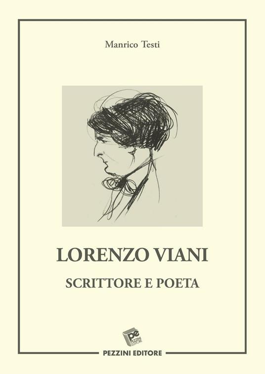 Lorenzo Viani scrittore e poeta - Manrico Testi - copertina