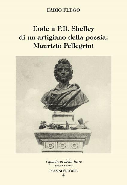 L' ode a P.B. Shelley di un artigiano della poesia: Maurizio Pellegrini - Fabio Flego - copertina