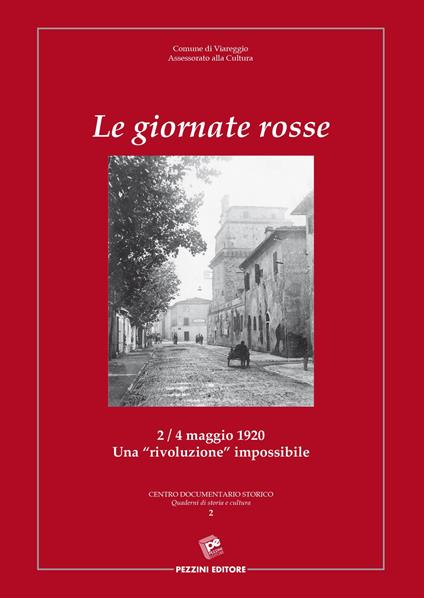 Le giornate rosse. 2/4 maggio 1920. Una «rivoluzione» impossibile - copertina