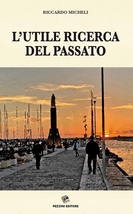 L' utile ricerca del passato - Riccardo Micheli - copertina