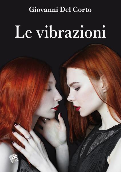 Le vibrazioni - Giovanni Del Corto - copertina