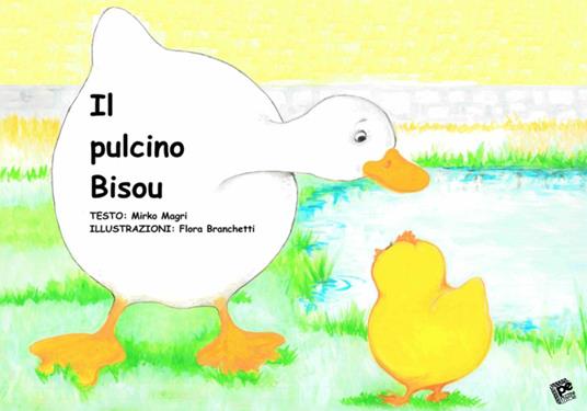 Il pulcino Bisou - Mirko Magri - copertina