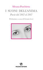 I suoni dell'anima. Poesie dal 2012 al 2017