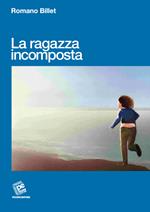 La ragazza incomposta