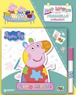 Siamo artisti! Albo magico. Peppa Pig. Ediz. illustrata. Con gadget