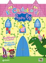 Il castello di Peppa Pig. Apri le finestre e la porta! Decora con gli adesivi! Ediz. illustrata. Con Adesivi