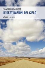 Le destinazioni del cielo