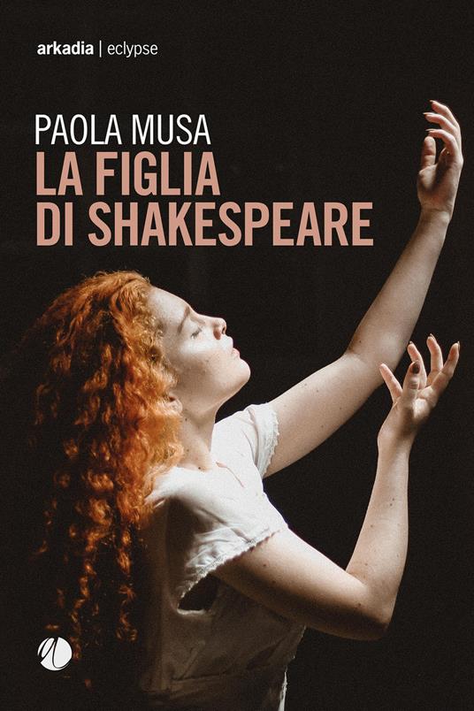 La figlia di Shakespeare - Paola Musa - copertina