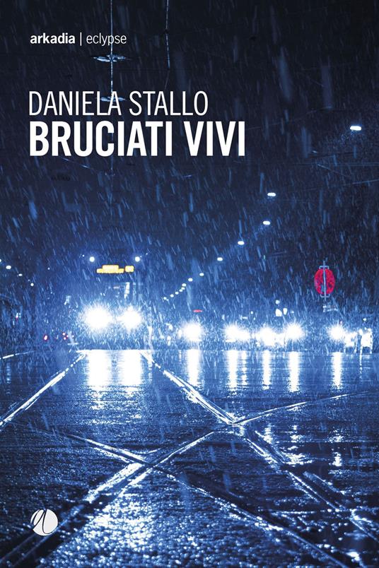 Bruciati vivi - Daniela Stallo - copertina