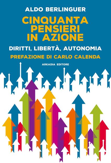 Cinquanta pensieri in Azione. Diritti, libertà, autonomia - Aldo Berlinguer - ebook