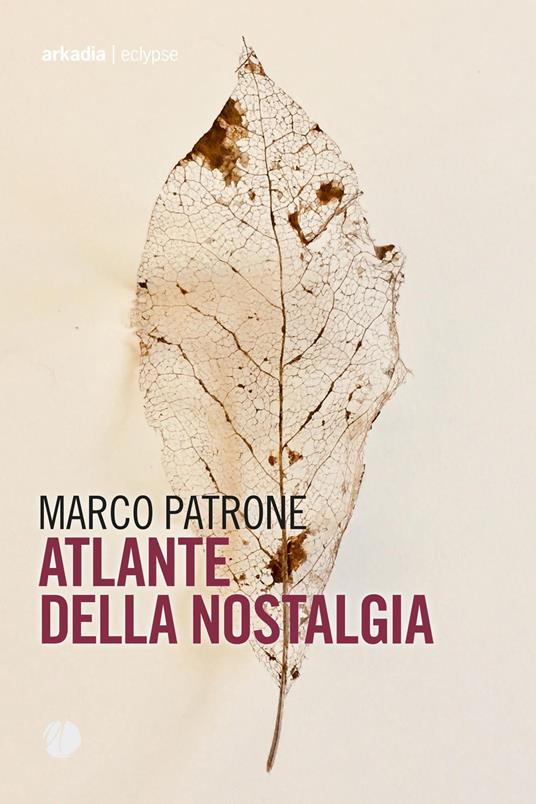 Atlante della nostalgia - Marco Patrone - copertina