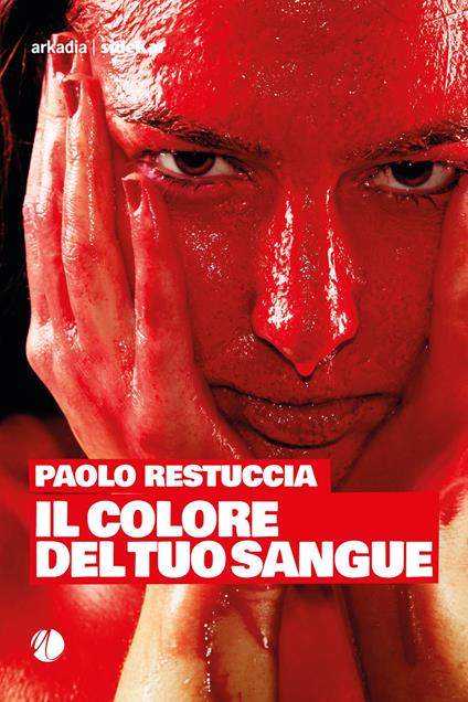 Il colore del tuo sangue - Paolo Restuccia - copertina