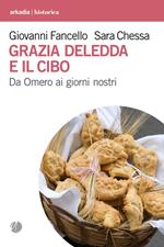 Grazia Deledda e il cibo. Da Omero ai giorni nostri