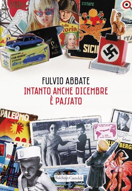 Intanto anche dicembre è passato - Fulvio Abbate - copertina