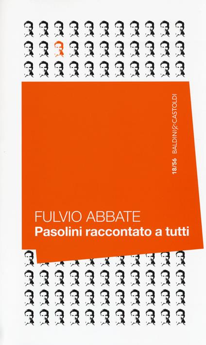 Pasolini raccontato a tutti - Fulvio Abbate - copertina