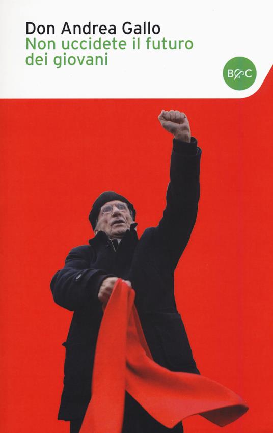 Non uccidete il futuro dei giovani - Andrea Gallo - copertina