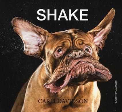 Shake. Ediz. illustrata - Carli Davidson - copertina