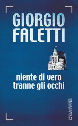 Niente di vero tranne gli occhi - Giorgio Faletti - copertina