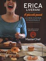 A piccoli passi. La mia cucina stagionale. Ediz. illustrata