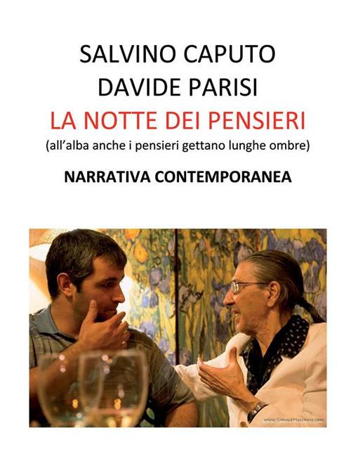 La notte dei pensieri - Salvino Caputo,Davide Parisi - ebook