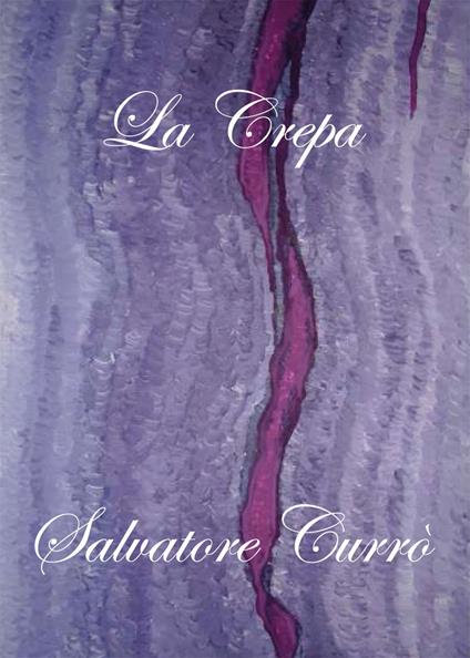 La crepa - Salvatore Currò - copertina