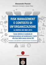 Risk management e contesto di un'organizzazione. La nuova ISO 9001-2015