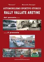 Rally Vallate aretine. Dal passato... il presente