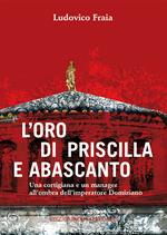 L' oro di Priscilla e Abascanto. Una cortigiana e un manager all'ombra dell'imperatore Domiziano