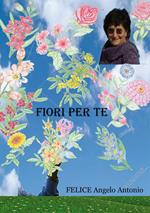 Fiori per te