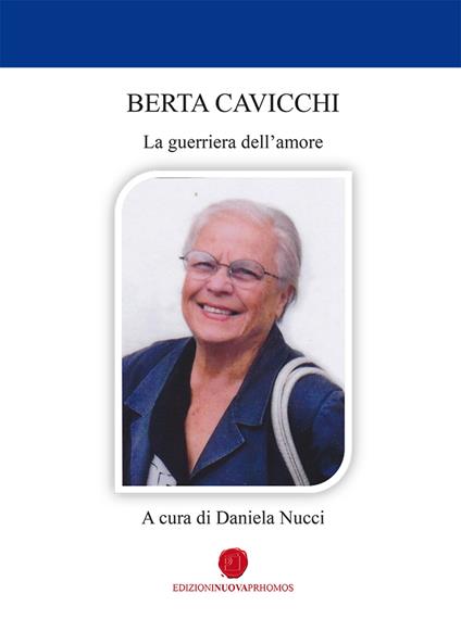 La guerriera dell'amore - Berta Cavicchi - copertina