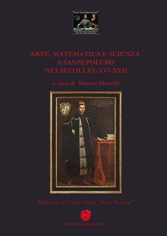 Arte, matematica e scienza a Sansepolcro nei secoli XV-XVI-XVII - copertina