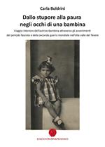 Dallo stupore alla paura negli occhi di una bambina