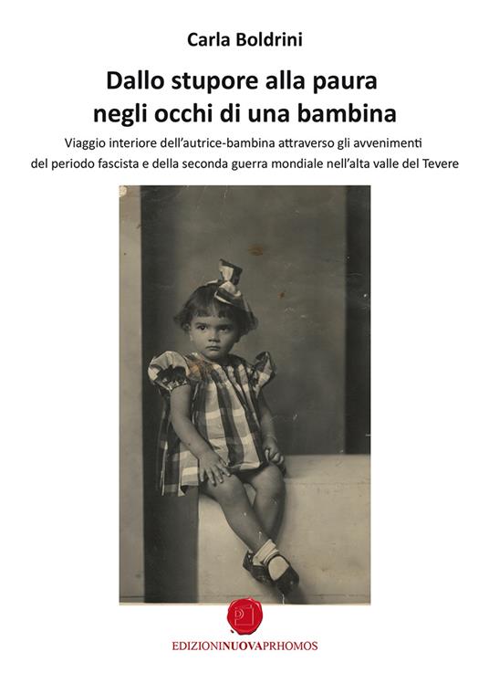 Dallo stupore alla paura negli occhi di una bambina - Carla Boldrini - copertina