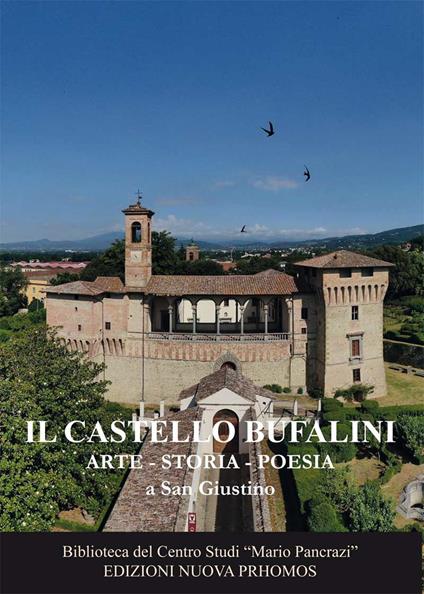 Il Castello Bufalini. Arte, storia, poesia a San Giustino - copertina