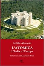 L'atomica l'Italia e l'Europa. Intervista di Leopoldo Nuti