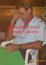 Momenti di versi. Momenti diversi