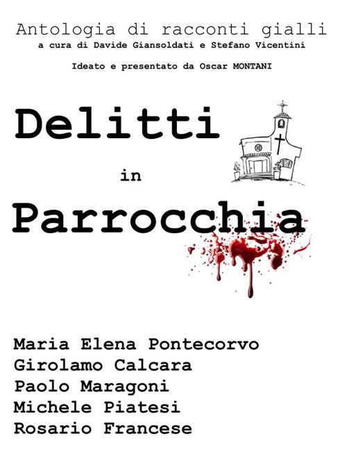 Delitti in parrocchia - Girolamo Calcara,Paolo Maragoni,Maria Elena Pontecorvo - ebook