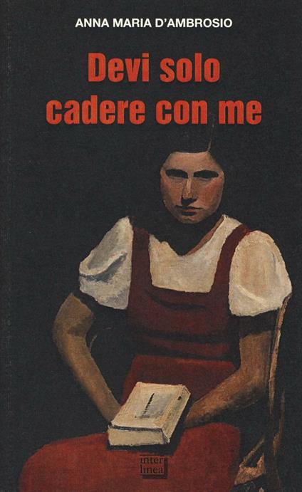 Devi solo cadere con me - Anna Maria D'Ambrosio - copertina