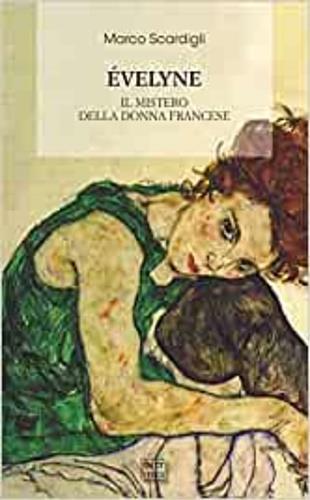 Éveline. Il mistero della donna francese - Marco Scardigli - copertina