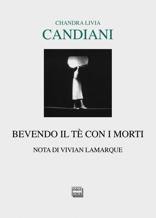 Bevendo il tè con i morti - Chandra Livia Candiani - ebook
