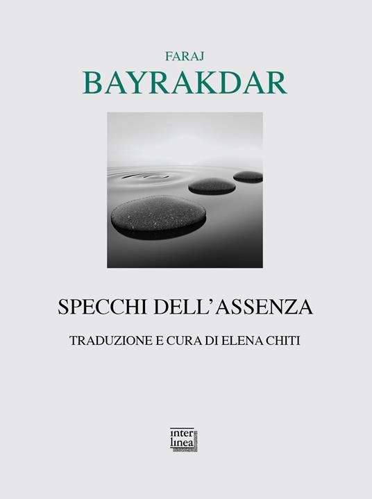 Specchi dell'assenza - Faraj Bayrakdar,Chiti Elena - ebook