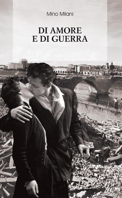 Di amore e di guerra - Mino Milani - ebook