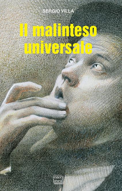 Il malinteso universale - Sergio Villa - copertina